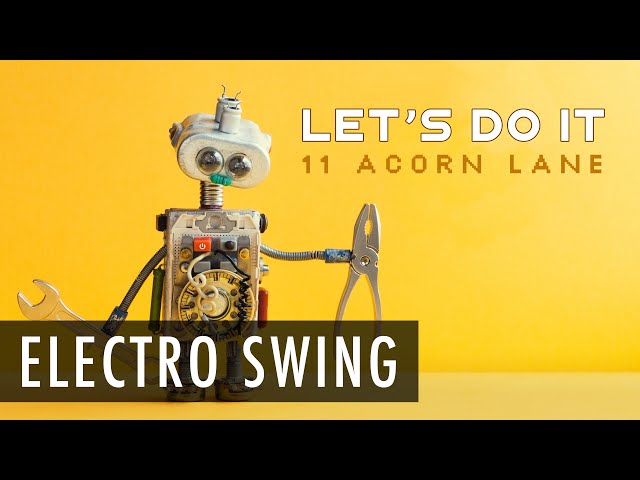 11 ACORN LANE - LET'S DO IT
