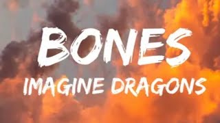 Bones (imagine Dragons)￼￼
