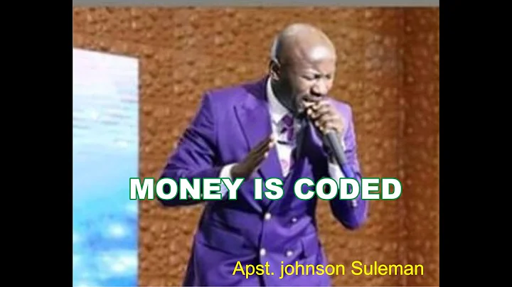MONEY IS CODED - Apostle Johnson Suleman