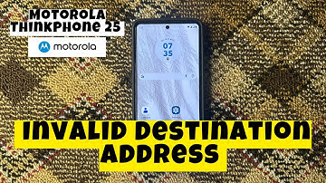 How to Fix Invalid Destination Address on Motorola ThinkPhone 25