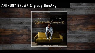 Anthony Brown & group therAPy - Enough (Lyrics)