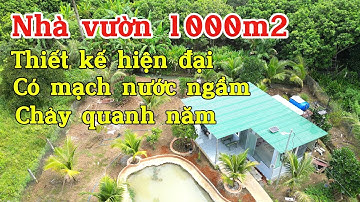 Nhà vườn Đồng Nai 1000m2 thiết kế hiện đại sẵn hồ nhỏ xinh đẹp cần bán gấp