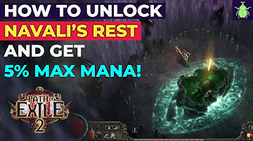 How to Unlock Navali’s Rest (Get +5% Max Mana) in Path of Exile 2!