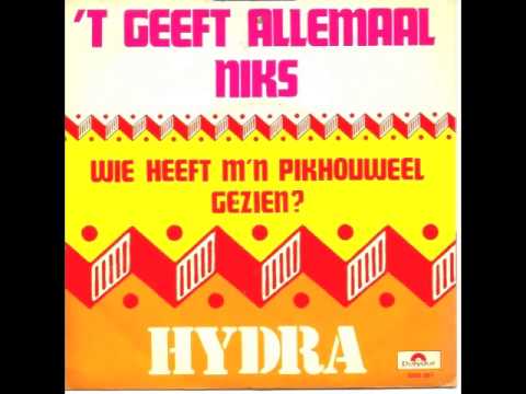 Hydra - 't Geeft Allemaal Niks