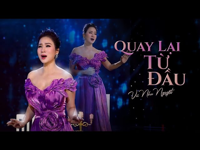 Quay Lại Từ Đầu - Vũ Như Nguyệt | Sáng Tác : Trương Lê Sơn | Music Video class=
