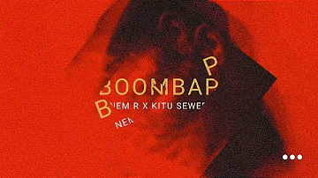 Nem R X Kitu Sewer - BoomBap (Official Audio)