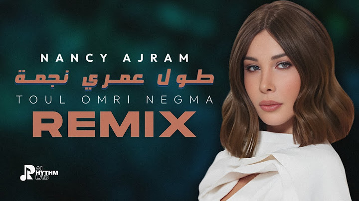 Nancy Ajram - Toul Omri Negma - Arabic Remix - نانسي عجرم - طول عمري نجمة