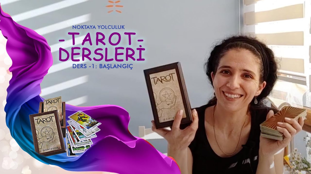 Tarot Dersleri - 1 (Başlangıç) - Tüm Seri Üyeler İçin Açıktır
