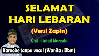 Selamat Hari Lebaran karaoke versi Zapin - Ismail Marzuki