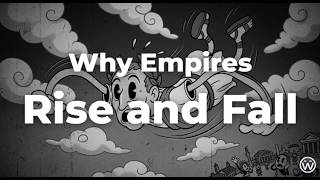 Why Empires ALWAYS Collapse — The Hidden Pattern of History