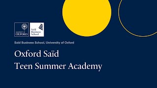 Oxford Saïd Teen Summer Academy 2025