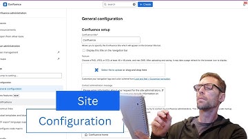 Site Configuration | ACP-220 #Confluence Cloud Admin Session #7