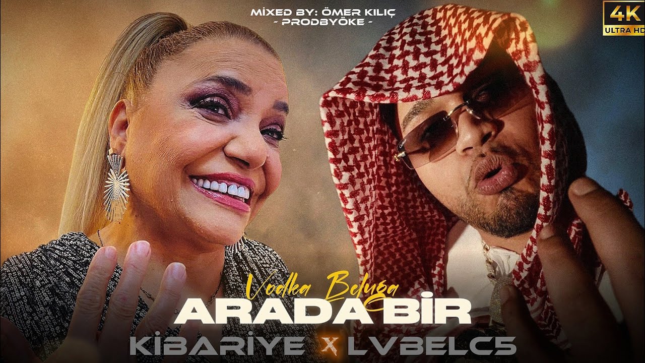 Kibariye ft. Lvbelc5 - vodka belugA - Arada bir (Arabesk version) - prodbyöke