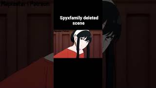 #shorts spyxfamily deleted scene