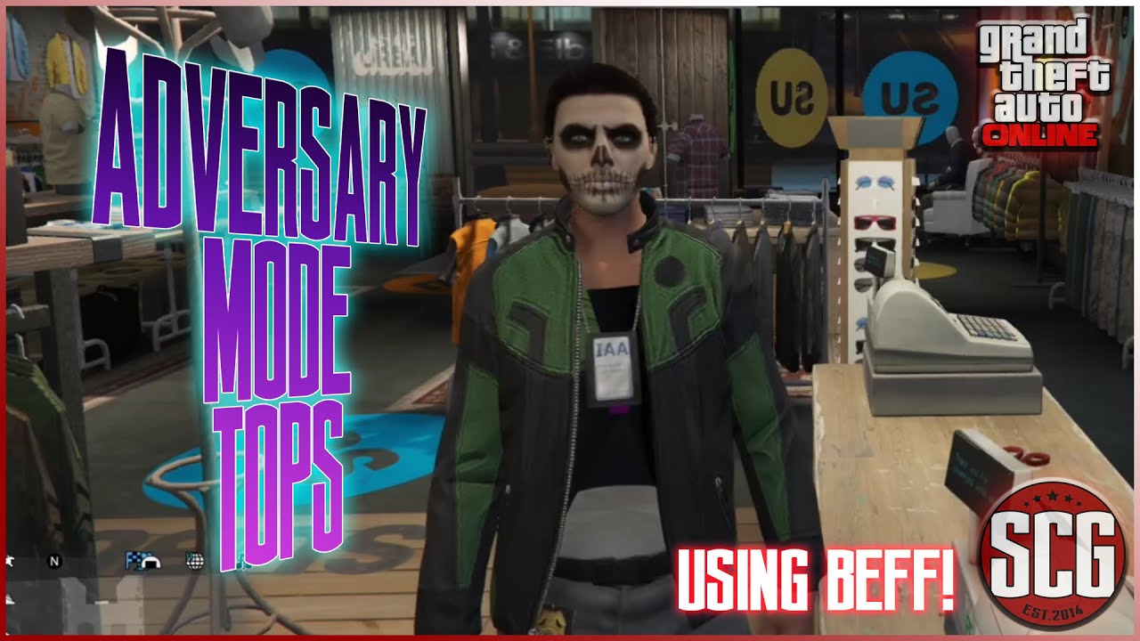 GTA 5 Online ADVERSARY MODE GLITCH TOPS USING BEFF By SCG YouTube 