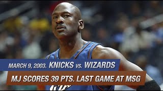 Knicks vs Wizards - Jordan scores 39 pts in last game at MSG - Full game Highlights HD March 9, 2003