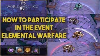 WORLD OF KINGS - HOW TO PARTICIPATE IN THE EVENT ELEMENTAL WARFARE screenshot 4