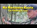 No Nonsense Knots For Pitching Tarp Shelters