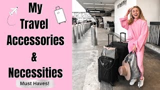 My Travel Accessories & Necessities That I Can’t Live Without!