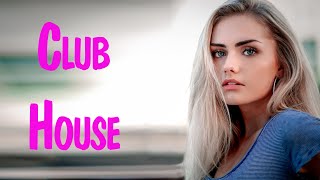 CLUB HOUSE MUSIC MIX 2022 #1 ✌ Клуб Хаус Музыка 2022 🎵 Зарубежные Хиты 2022 Микс Зарубежная Музыка