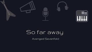 Avenged Sevenfold - So far away - Com Legenda chords