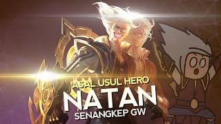 Asal Usul Hero Natan Senangkep Gw - Mobile Legends Bang Bang Indonesia