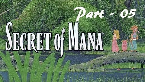 Lancer Plays Secret of Mana {PC} - Part 05: Pitstop in Kippo