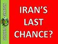 Iran's Last Chance?