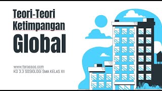 TEORI KETIMPANGAN GLOBAL - Materi Sosiologi Kelas 12 SMA