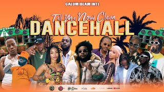 Dancehall Mix 2024 Clean | New Dancehall Songs | Tell Me Now | Squash,Masicka,Popcaan,Chronic Law