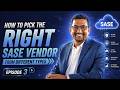 How To Pick The Right SASE Vendor From Different Types | Episode 3 | Consltek