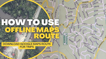 How to use google maps offline for your trips