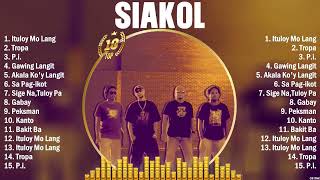 Siakol Greatest Hits Album Ever ~ The Best Playlist Of All Time