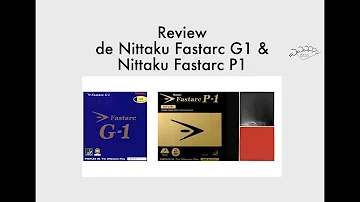 Unboxing Nittaku Fastarc G-1 & Fastarc P-1