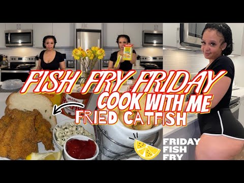 FISH FRY FRIDAY | COOK WITH ME | BEST SOUTHERN FRIED CATFISH RECIPE | FISH FRY | TIPS + TRICKS