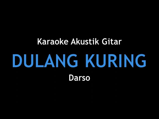 Karaoke Dulang Kuring 1 - Darso (Versi Akustik) class=