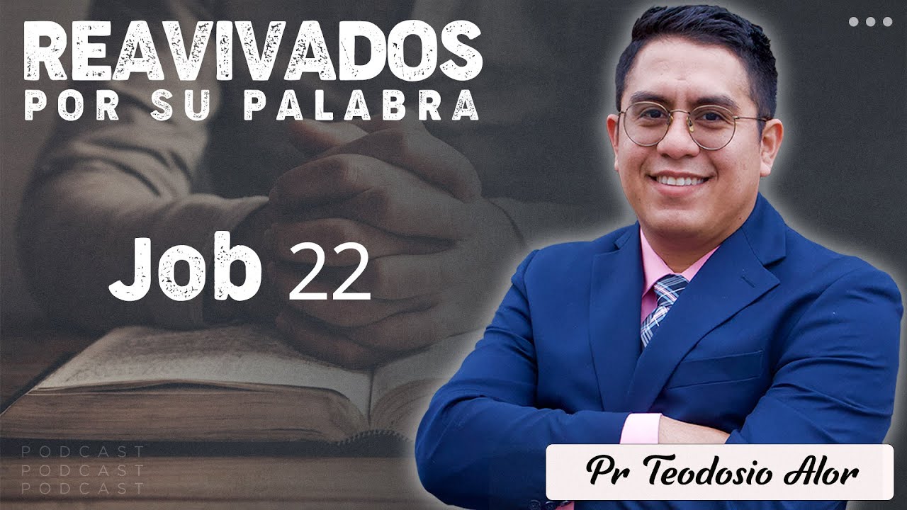 ⁣Job 22: Job afirma que los malos prosperan | Reavivados por su Palabra