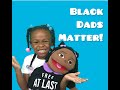 COCO &amp; SHEA BUTTER KIDS | EP. 2: BLACK DADS MATTER! | EDUCATIONAL VIDEOS FOR AFRICAN AMERICAN KIDS!