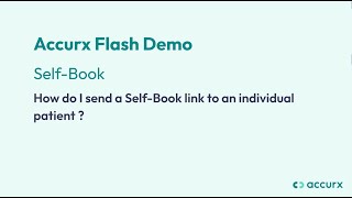 Flash Demo: Sending a Self-Book link to an individual patient | Accurx Desktop