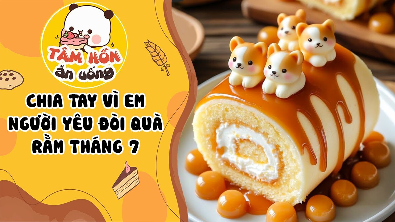 Tâm sự số 1206✨CHIA TAY VÌ EM NGƯỜI YÊU ĐÒI QUÀ RẰM THÁNG 7✨Tâm Hồn Ăn Uống