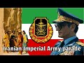Iranian imperial army parade