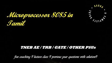 Lec 1 - TNEB AE / TRB / GATE / TNPSC / Microprocessor Intro in Tamil