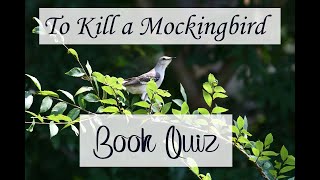 To Kill a Mockingbird | Ultimate Book Quiz - Full Book (New Questions)