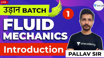 Introduction of Fluid Mechanics | Lec 1 | उड़ान Batch | SSC JE Exam | Pallav Sir