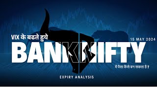 Nifty and Bank nifty Analysis II 15 May 2024 II Mr_Chartwala