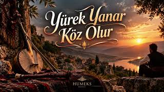 Yürek Yanar Köz Olur