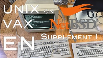 Unix on DEC (digital) VAX - NetBSD on VAXstation 4000 VLC - A Supplementary Video