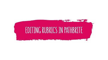 Editing Rubrics in Pathbrite