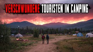 Das Geheimnis der Verschwundenen Touristen.Wohin Verschwinden die Touristen  aus ihrem Campingplatz?
