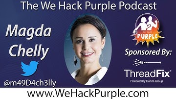 #WeHackPurple podcast episode 40 with guest Magda Chelly